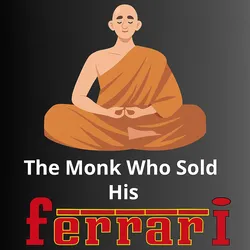 The Monk Who Sold His Ferrari